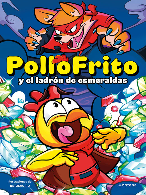 Title details for PolloFrito y el ladrón de esmeraldas by PolloFrito - Wait list